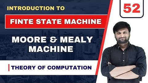 Introduction to Moore and Mealy Machine| Finite Automata with Output| TOC | FLAT|Example