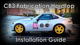 CB3 Fabrication Hardtop - Installation Guide