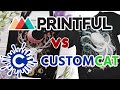 PRINTFUL vs CUSTOMCAT | Print-on-Demand Comparison and Review