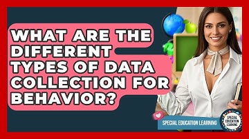 What Are The Different Types Of Data Collection For Behavior? - Special Education Learning