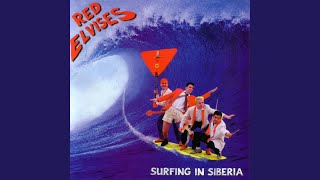 Video thumbnail of "Red Elvises - Surfing In Siberia"