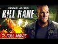 KILL KANE | Free Full Action Thriller Movie | Vinnie Jones