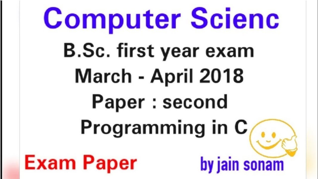 B.Sc 1st year || Computer science|| Examination paper March-April 2018||programing C ||