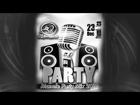 Dj Roberto - Manele Party Mix 2018-2019