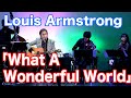 What A Wonderful World/Louis Armstrong  #幻奏夜V【オダテツ3分トーキング】#織田哲郎Youtube