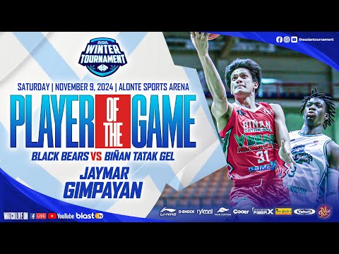 PLAYER OF THE GAME | LEG 2 BIÑAN CITY | NOVEMBER 9, 2024 | BLACK BEARS VS BIÑAN | JAYMAR GIMPAYAN