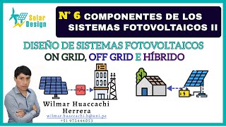 Clase 6|| COMPONENTES DE LOS SISTEMAS FOTOVOLTAICOS II
