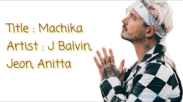 J Balvin - Machika ft Jeon, Anitta ( Letra, Lyrics)