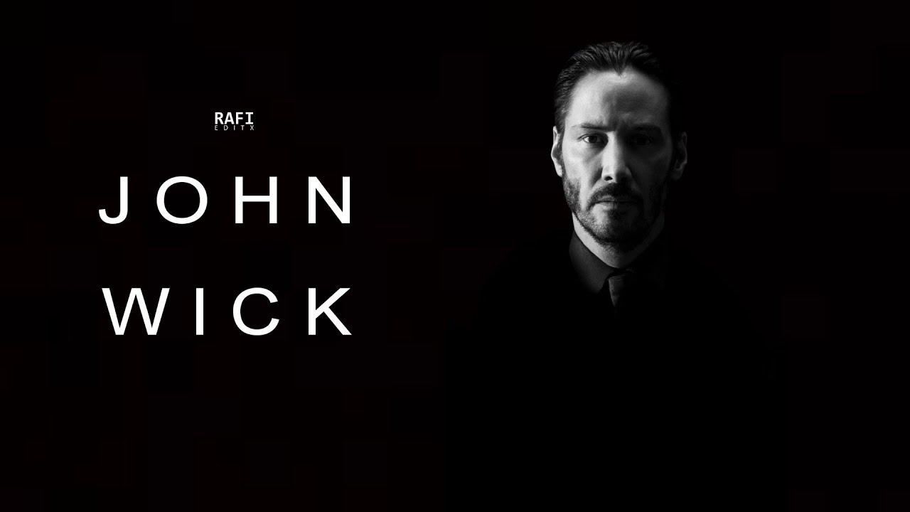 John Wick x After Hours RAFI Editx YouTube