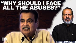 'Why Should I Face All The Abuses?': Nitin Gadkari On Poor Road Quality | Editorial With Sujit Nair