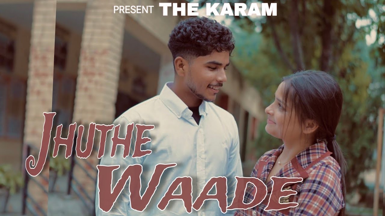 JHUTHE WAADE | THE KARAM | RIYA SHUKLA | JASS AJNER | New Punjabi Songs ...