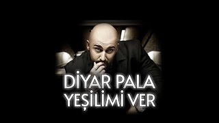 diyar pala - yeşilimi ver (sped up + reverb) Resimi