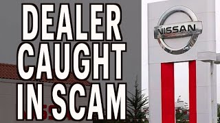 Nissan Dealership Caught in a Scam screenshot 5