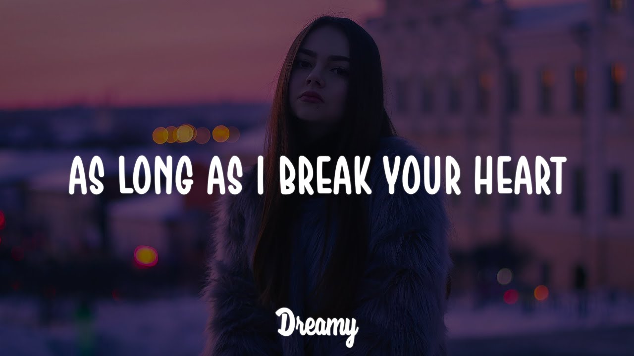 Ruben - As Long As I Break Your Heart (Lyrics)