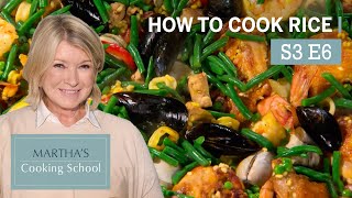 Martha Stewart Teaches You How to Cook Rice | Martha&#39;s Cooking School S3E6 &quot;Rice&quot;