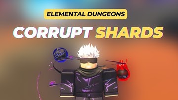 How to Corrupt Items | Corrupt Shards - Elemental Dungeons