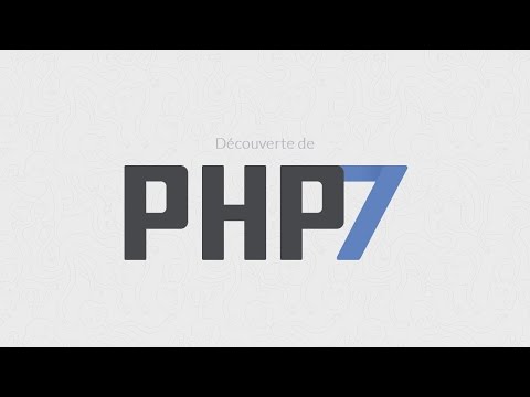 Tutoriel PHP : PHP 7