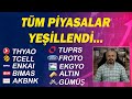 BORSADA DİPTEN DÖNÜŞ MÜ ? TEPKİ ALIMI MI ? | #thyao #tcell #enka #bimas #akbnk #tuprs #altın #borsa