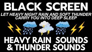 Let Heavy Night Rain and Soft Thunder Carry You into Deep Sleep | Beat Insomnia - BLACK SCREEN screenshot 1
