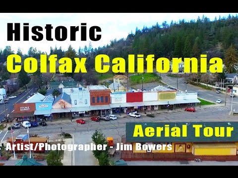 Aerial Tour of Historic Colfax Calif. - Demunseed - YouTube