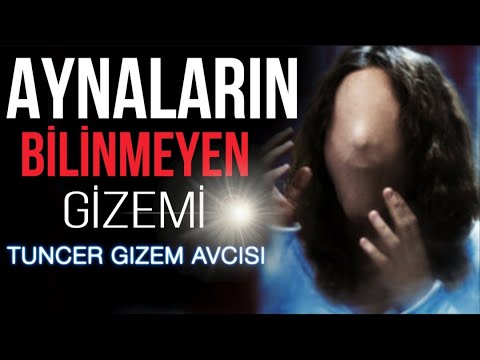 AYNALARDAKİ KORKUNÇ GİZEM. CİNLER İÇİN GEÇİŞ KAPISI MI? PARANORMAL OLAYLAR