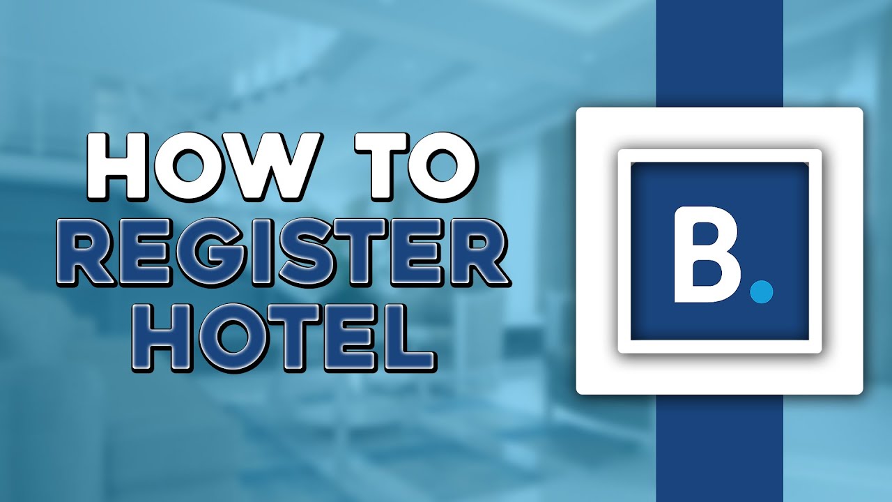 How To Register your Hotel on Booking com (Easiest Way) - YouTube