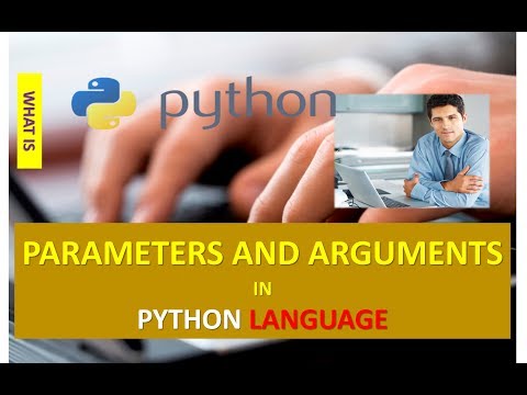 WHAT ARE PARAMETERS AND ARGUMENTS IN PYTHON LANGUAGE