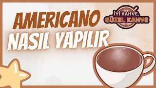 Americano Nasil Yapilir İyi̇ Kahve Güzel Kahve