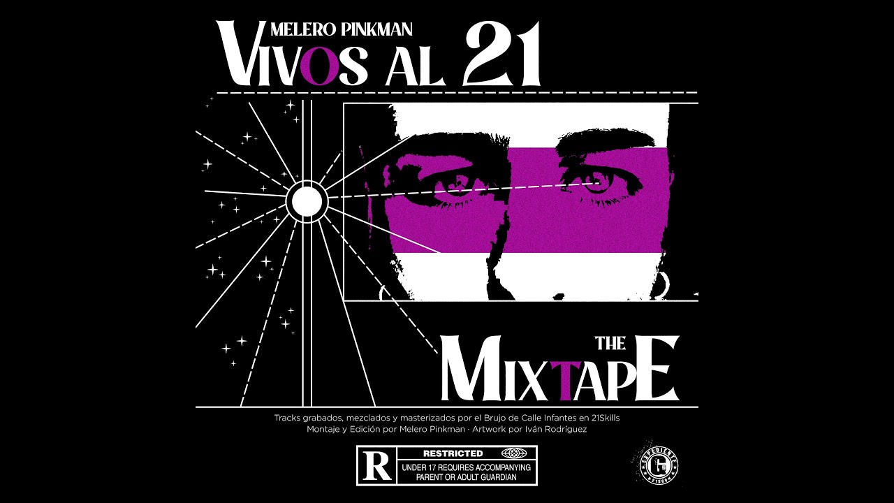 MELERO PINKMAN - VIVOS AL 21 (Mixtape completa)