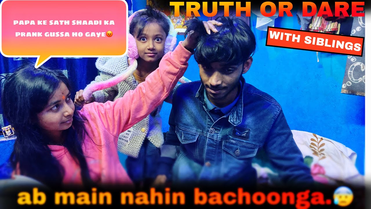 Truth or Dare with sister 😱