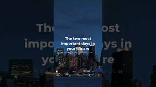 You have two most important days in your life ~ Mark Twain Net Worth
