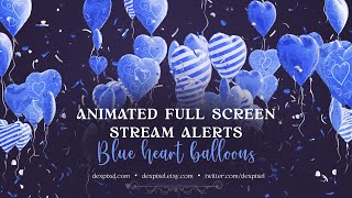 Blue Heart Balloons - Animated Full-Screen Alerts | Cute & Romantic Twitch Alerts screenshot 5