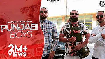 Sultaan - Punjabi Boys Ft. Big Ghuman & KS Makhan (Official Video) | Latest Punjabi Song 2020