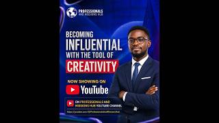 Becoming Influential With The Tool Of Creativity
