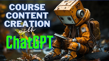 Course Content Design with ChatGPT: 2023 : Part 2