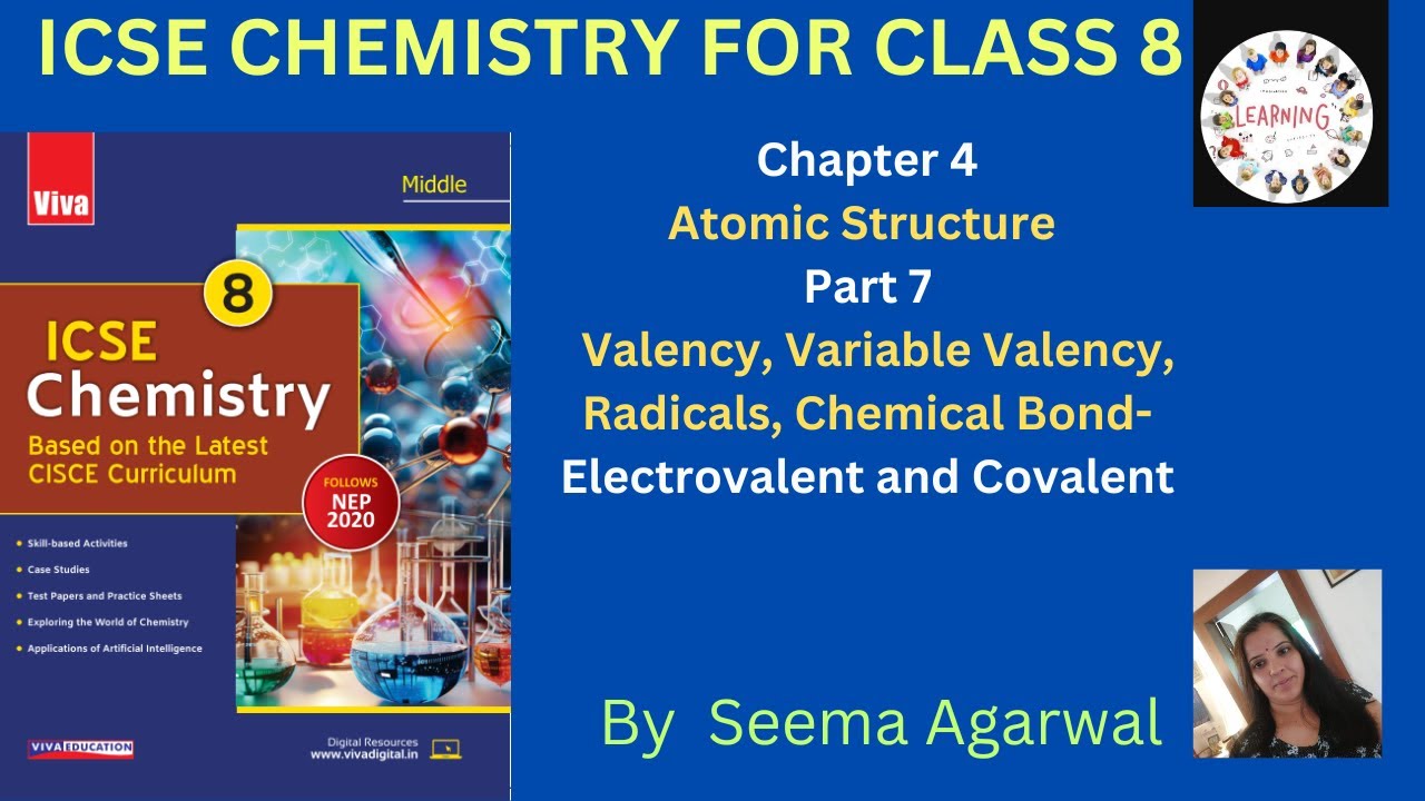Part 7 Valency, Radicals and Chemical Bond Chapter 4 Atomic Structure ...
