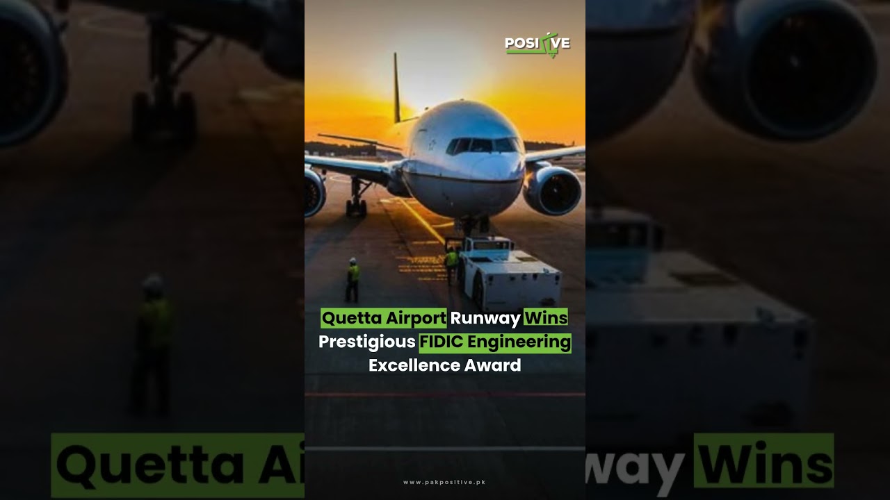 Quetta Airport Runway Wins Prestigious FIDIC Engineering Excellence Award