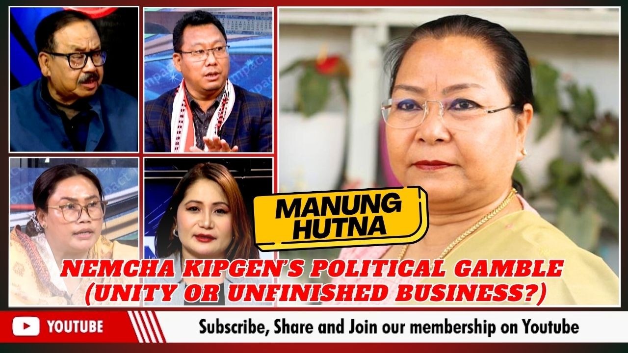 NEMCHA KIPGEN’S POLITICAL GAMBLE (UNITY OR UNFINISHED BUSINESS?) ON MANUNG HUTNA    | 16 FEB 2026