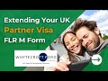 Uk spouse visa extension application  flr m requirements  how to extend a uk spouse visa