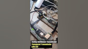Testing Continuous Transparent Transmission of E32 LoRa Modules