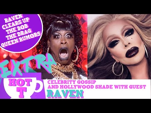 Hot T Highlight: Raven Clears Up The Bob The Drag Queen Feud Rumor | Hey Qween