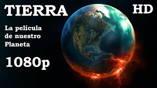TIERRA: La película de nuestro planeta HD  1080p