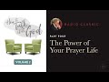 The power of your prayer life  radio classic  dr charles stanley  how to talk to god vol 2 pt 4