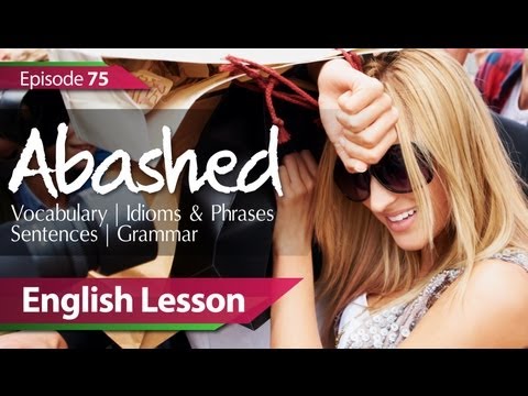 Daily Video vocabulary - Episode: 75. Abashed. English Lesson