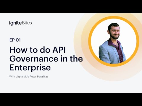 How to do API Governance in the Enterprise | ignite Bite E01