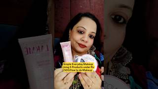 Easy Everyday Makeup Using 5 ProductsunderRs500✅How to do Makeup⁉️Easy Everyday Makeup#makeup#shorts