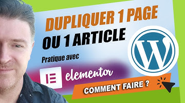 Comment dupliquer une page dans Wordpress ! Pratique pour Elementor