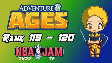 Adventure Ages [Rank 119 - 120] + [NBA Jam 2K22 TE]