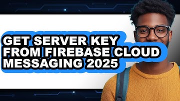 How to Get Server Key from Firebase Cloud Messaging 2025 (full Guide)