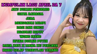 Download Lagu KUMPULAN LAGU APRIL DA 7 AKU BUKAN PENGEMIS - NGAPAIN REPOT MP3